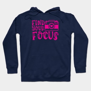 Find Your Focus Camera Photography Hoodie